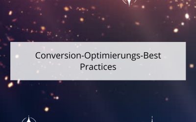 Conversion-Optimierungs-Best Practices – Was funktioniert wirklich?