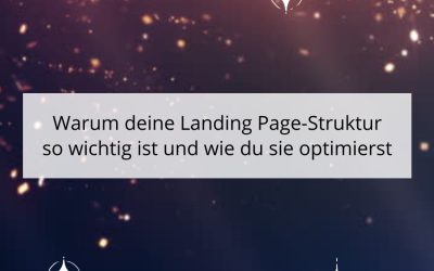 Warum deine Landing Page-Struktur so wichtig ist und wie du sie optimierst